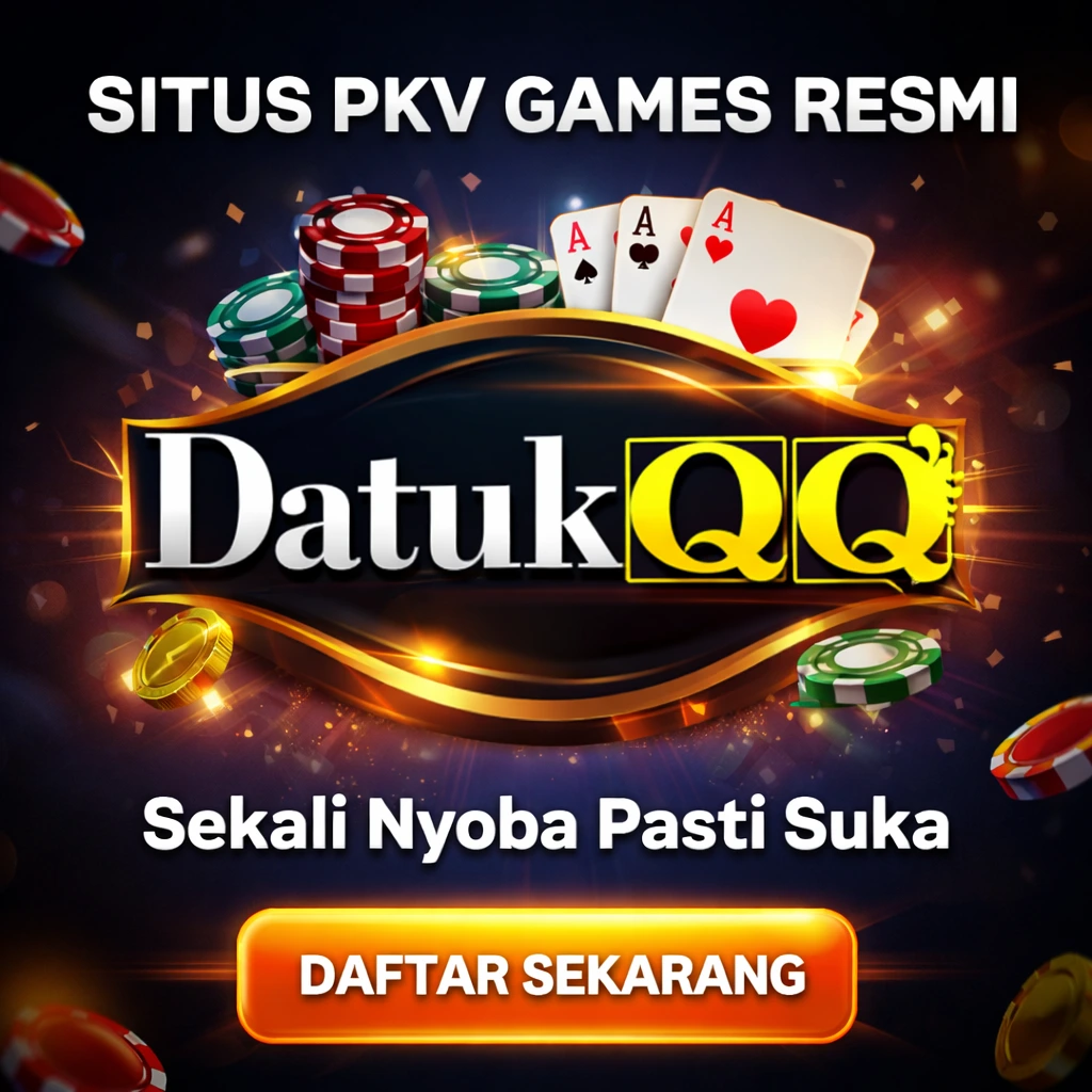 DatukQQ: Ulasan Situs Pkv Games Login Poker QQ Online 2026